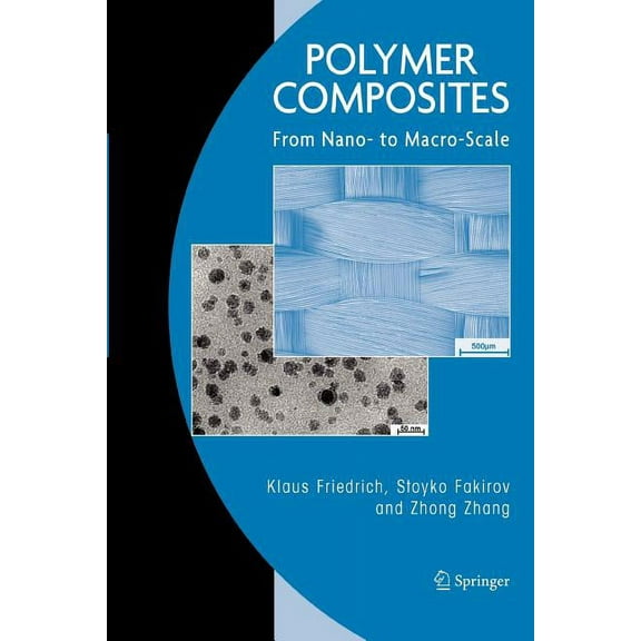 Polymer Composites: From Nano- To Macro-Scale, (Paperback)