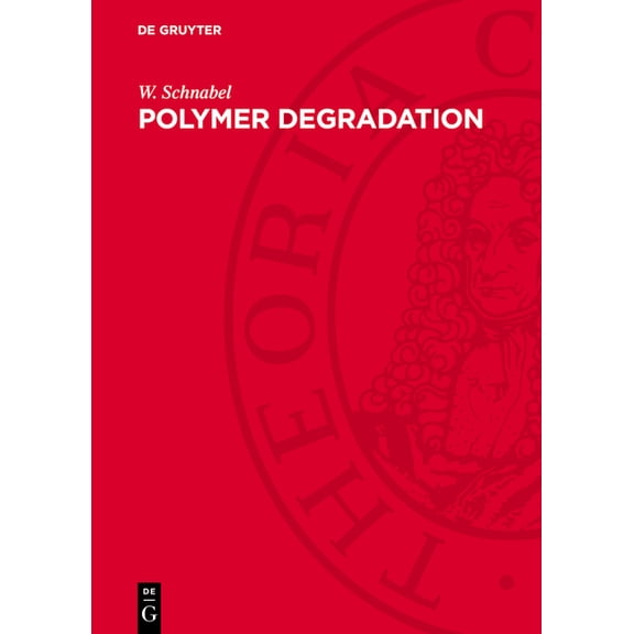 Polymer Degradation: Principles and Practical Applications, (Hardcover)