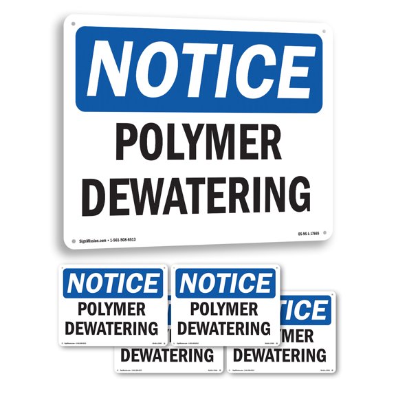 Polymer Dewatering OSHA Notice Aluminum Sign 24 Inch x 18 Inch - 5 Pack
