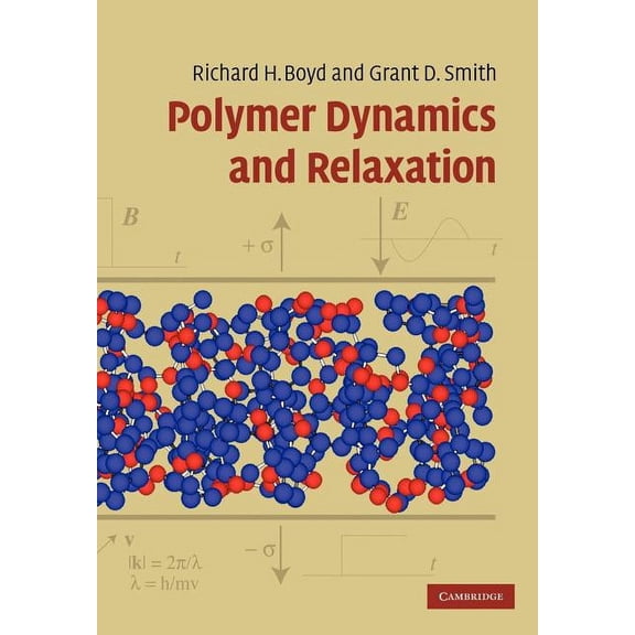 Polymer Dynamics and Relaxation, (Paperback)