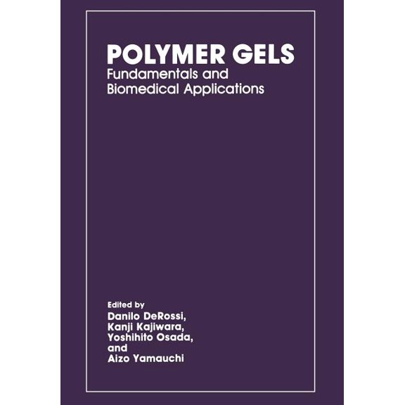 Polymer Gels: Fundamentals and Biomedical Applications, (Paperback)