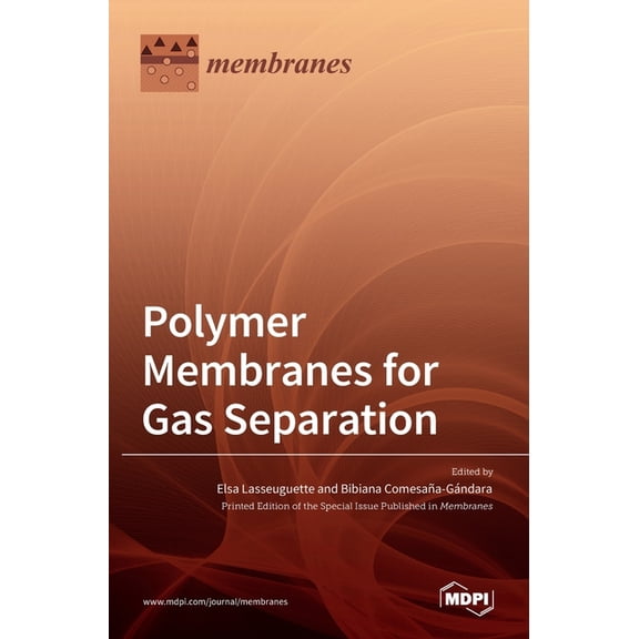 Polymer Membranes for Gas Separation, (Hardcover)