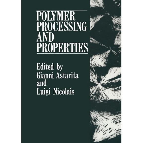 Polymer Processing and Properties, (Paperback)