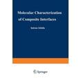 thumbnail image 1 of Polymer Science and Technology Molecular Characterization of Composite Interfaces, Book 27, (Paperback), 1 of 1
