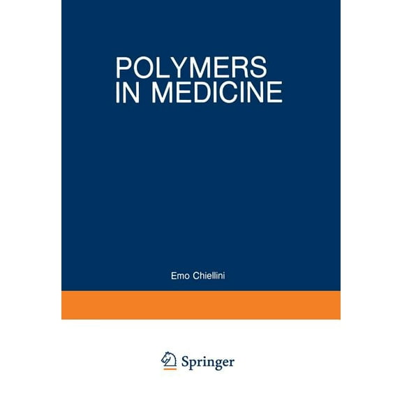 Polymer Science and Technology Polymers in Medicine: Biomedical and Pharmacological Applications, (Paperback)