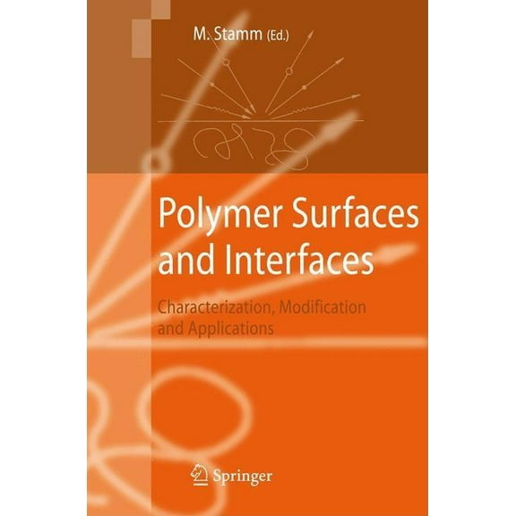 Polymer Surfaces and Interfaces: Characterization, Modification and Applications, (Hardcover)