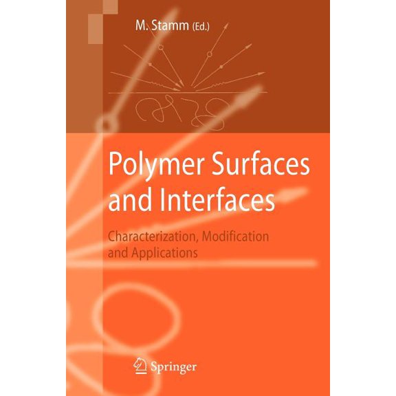 Polymer Surfaces and Interfaces: Characterization, Modification and Applications, (Paperback)