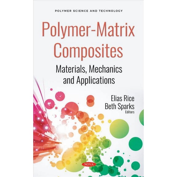 Polymer-matrix Composites : Materials, Mechanics and Applications