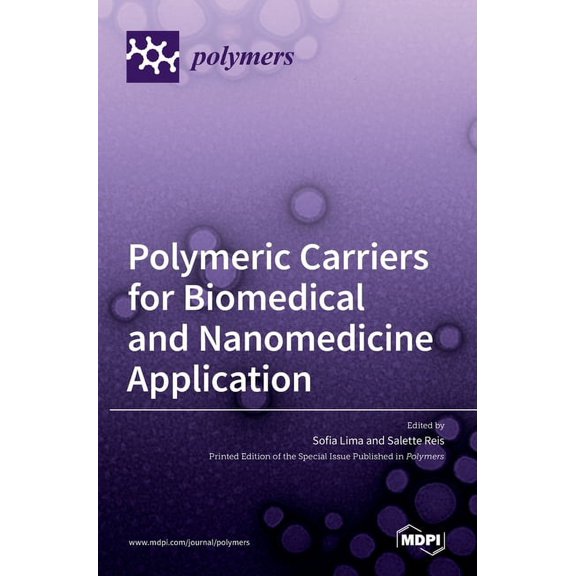 Polymeric Carriers for Biomedical and Nanomedicine Application, (Hardcover)