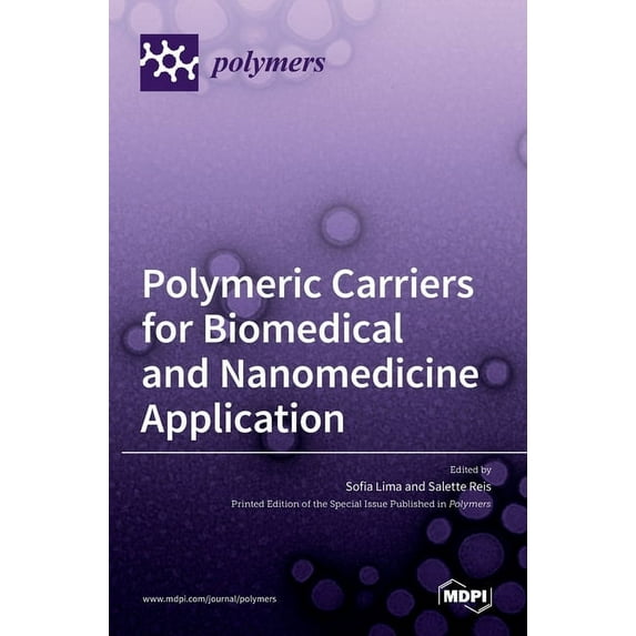 Polymeric Carriers for Biomedical and Nanomedicine Application, (Hardcover)
