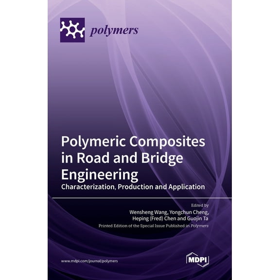 Polymeric Composites in Road and Bridge Engineering: Characterization, Production and Application, (Hardcover)
