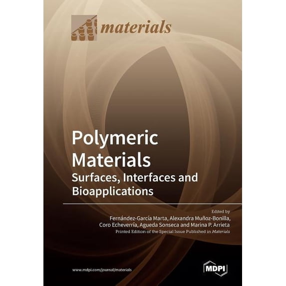 Polymeric Materials: Surfaces, Interfaces and Bioapplications, (Paperback)