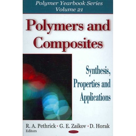 Polymers and Composites : Synthesis, Properties, and Application