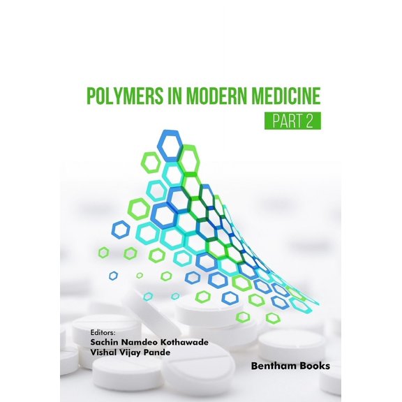 Polymers in Modern Medicine - Part 2, (Paperback)