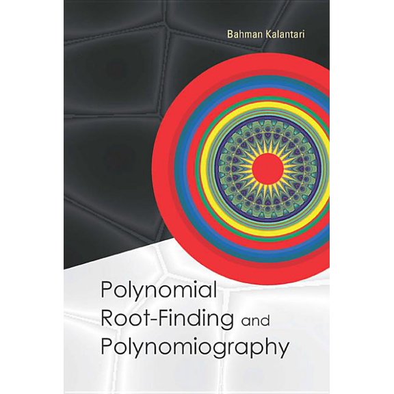 Polynomial Root-Finding & Polynomiogra.., (Hardcover)