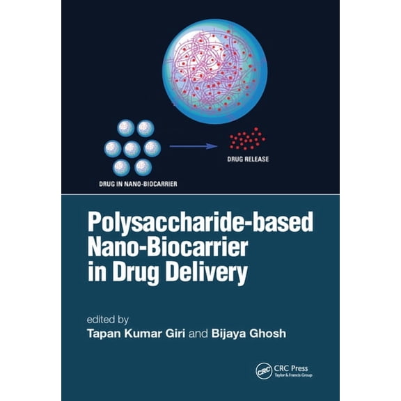 Polysaccharide based Nano-Biocarrier in Drug Delivery, (Paperback)
