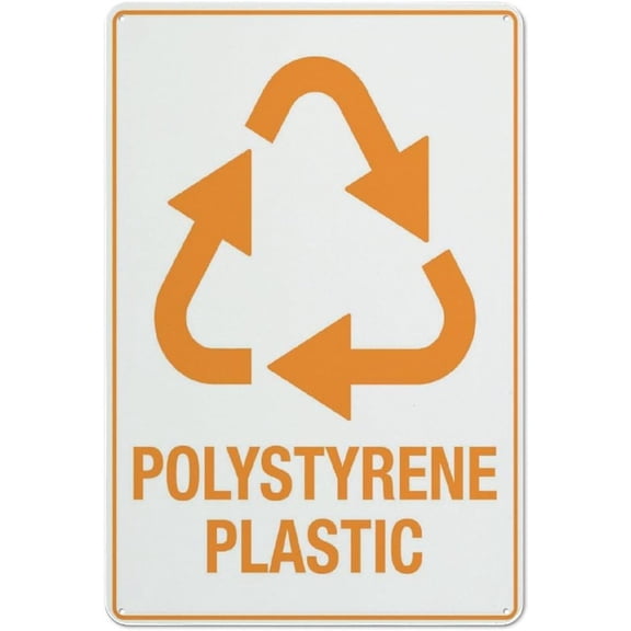 Polystyrene Plastic Recycling Sign Safe Sign, Signs Outdoor, 8"x12", Sign For Home, Business, Driveway Alert