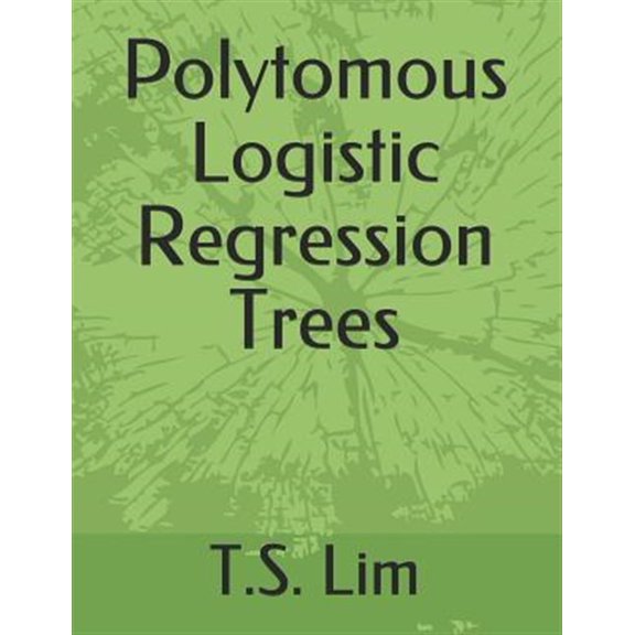 Pre-Owned Polytomous Logistic Regression Trees (Paperback)