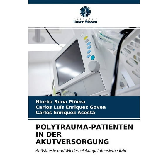 Polytrauma-Patienten in Der Akutversorgung (Paperback)