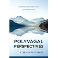 thumbnail image 1 of Norton Interpersonal Neurobiology Polyvagal Perspectives: Interventions, Practices, and Strategies, (Hardcover), 1 of 2