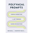 thumbnail image 1 of Polyvagal Prompts: Finding Connection and Joy Through Guided Explorations, (Paperback), 1 of 1