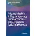 thumbnail image 1 of Polyvinyl Alcohol/Halloysite Nanotube Bionanocomposites as Biodegradable Packaging Materials, (Paperback), 1 of 1