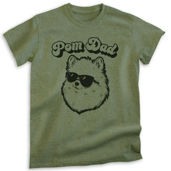 Pom Dad T-shirt, Unisex Men's Shirt, Pomeranian, Pom Owner, Best Dog Dad Gift, Heather Military Green, Medium