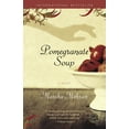 thumbnail image 1 of Pomegranate Soup : A Novel (Paperback), 1 of 1
