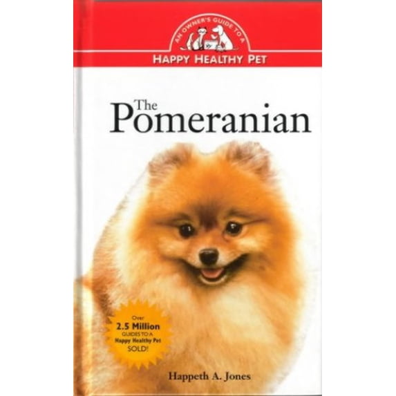 Pre-Owned Pomeranian: An Owner's Guide to a Happy Healthy Pet (Your Happy Healthy Pet, 120) (Hardcover) 0876054793 9780876054796