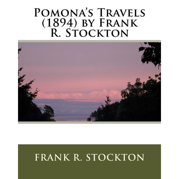 Pomona's Travels (1894) by Frank R. Stockton (Paperback)