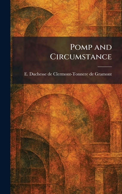 Pomp and Circumstance, (Hardcover)