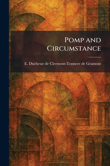 Pomp and Circumstance, (Paperback)