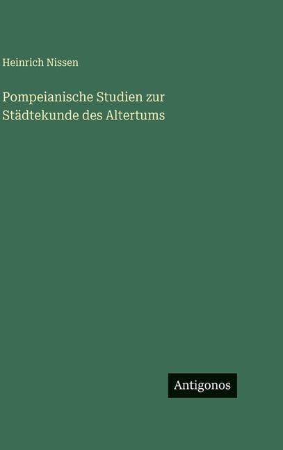 Pompeianische Studien zur StÃ¤dtekunde des Altertums, (Hardcover)