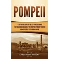 thumbnail image 1 of Pompeii: A Captivating Guide to the City in Ancient Rome That Was Buried Because of the Eruption of Mount Vesuvius durin, (Hardcover), 1 of 1