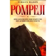 Pompeji Eine Geschichte der Stadt und des Ausbruchs des Vesuvs Paperback