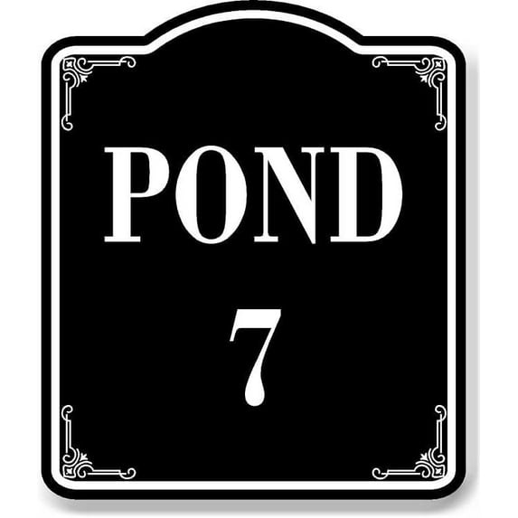 Pond 7 BLACK Aluminum Composite Sign, 15"x18"