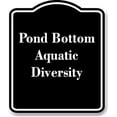 thumbnail image 1 of Pond Bottom - Aquatic Diversity BLACK Aluminum Composite Sign 8.5''x10'', 1 of 9