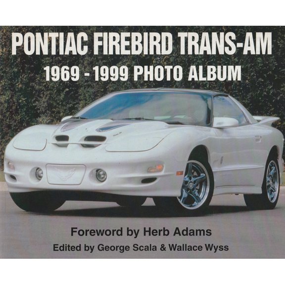 Pontiac Firebird Trans-Am 1969-1999 Photo Album