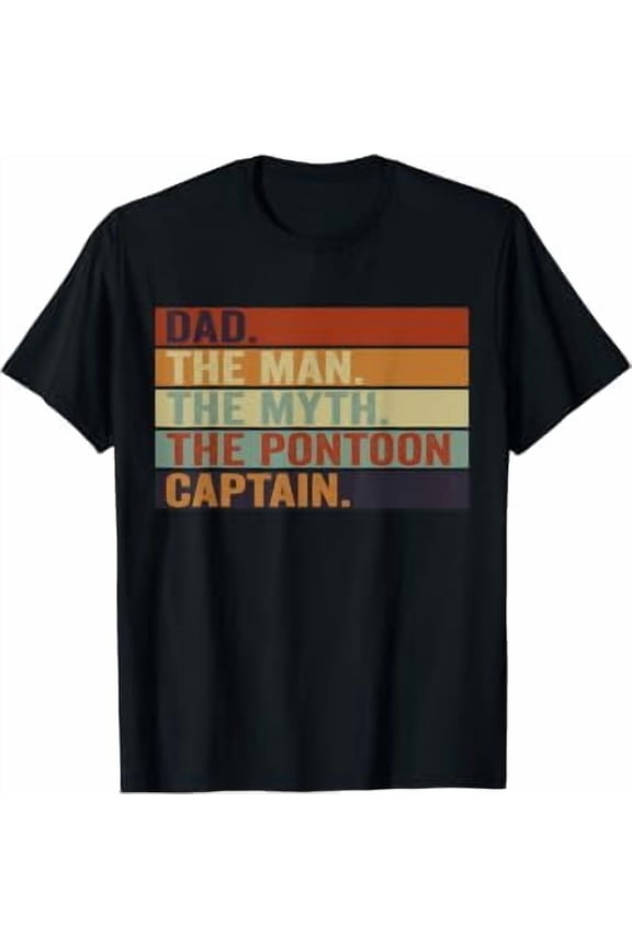 Pontoon Boat Captain Dad Sailing & Boating Lake Daddy T-Shirt