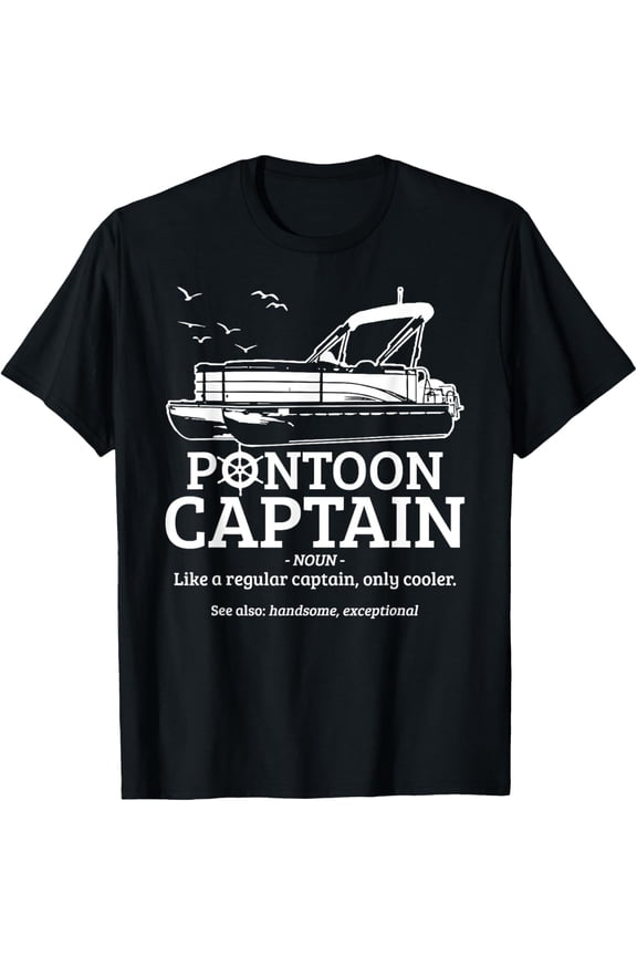 Pontoon Captain Definition Funny Pontoon Boat Boating Gift Mens T-Shirt