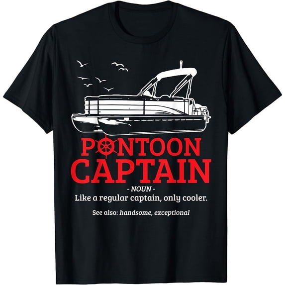 Pontoon Captain Definition Funny Pontoon Boat Boating Gift T-Shirt Black Small
