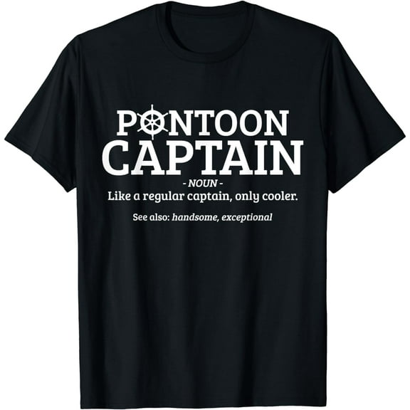 Pontoon Captain Definition Funny Pontoon Boat Boating Gift T-Shirt