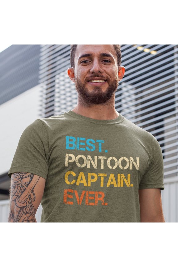 Pontoon Captain Ever Shirt Funny Nautical Boating Apparel Tee