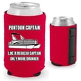 thumbnail image 1 of Pontoon Captain, Like a Regular Captain Only More Drunker Magnetic Can Coolie (Red), 1 of 3