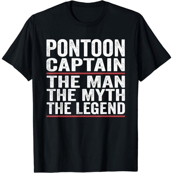 Pontoon Captain The Man the Myth The Legend Pontoon Captain T-Shirt