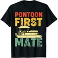 thumbnail image 1 of Pontoon First Mate Retro Distressed Boating Pontoon Captain T-Shirt, 1 of 3