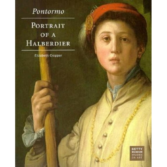 Pre-Owned Pontormo: Portrait of a Halberdier (Paperback) 0892363665 9780892363667