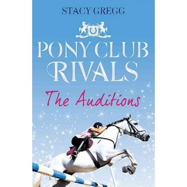 Pre-Owned The Auditions (Pony Club Rivals, Book 1) Paperback
