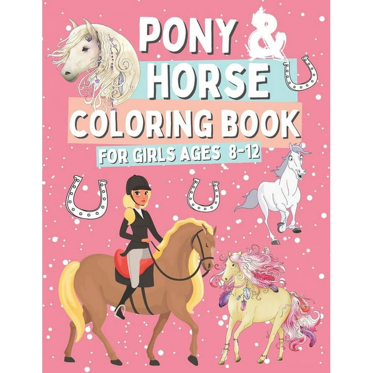 https://i5.walmartimages.com/seo/Pony-Horse-Coloring-Book-Girls-Ages-8-12-Activity-Pages-Funny-Ponies-Horses-Children-Who-Love-Cute-Animals-Gift-Idea-Kids-Teenagers-Imags-To-Color-Ma_fe4f5d5f-f158-4556-8599-f6de6df1e56a.3f6b9e8a999eb174381bcdecc37edd37.jpeg?odnHeight=768&odnWidth=768&odnBg=FFFFFF