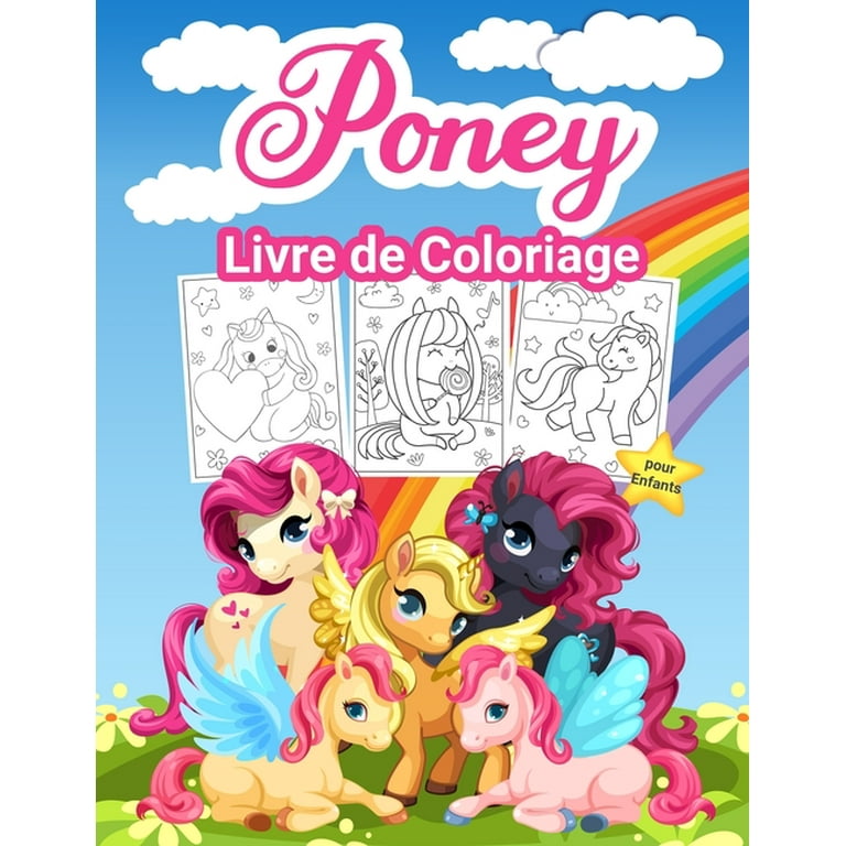 Pony Livre de Coloriage pour Enfants : Grand livre d'activités sur les  poneys pour les filles et les enfants. Parfait livre de coloriage Petit  Poney pour les tout-petits et les petites filles